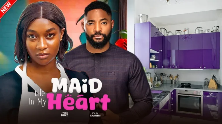 THE MAID IN MY HEART (2025) | Download Nollywood Movie