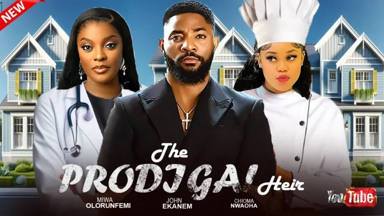 THE PRODIGAL HEIR (2025) | Download Nollywood Movie