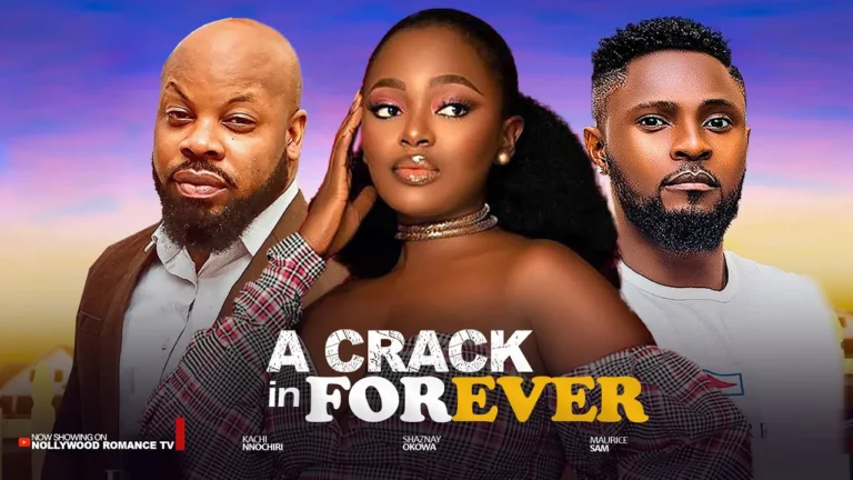 A CRACK IN FOREVER (2025) | Download Nollywood Movie
