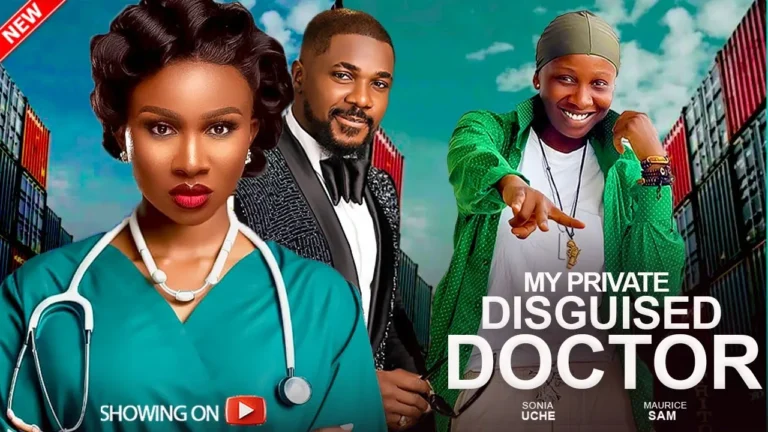 MY PRIVATE DISGUISED DOCTOR (2025) | Download Nollywood Movie