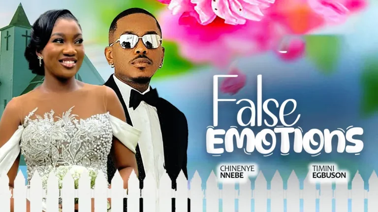 FALSE EMOTIONS (2025) | Download Nollywood Movie