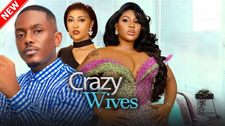 CRAZY WIVES (2025) | Download Nollywood Movie