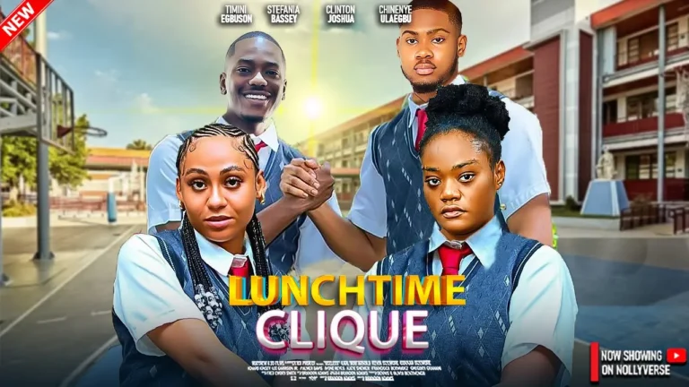 LUNCHTIME CLIQUE (2025) | Download Nollywood Movie