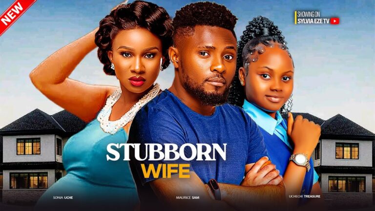 STUBBORN WIFE (2025) | Download Nollywood Movie