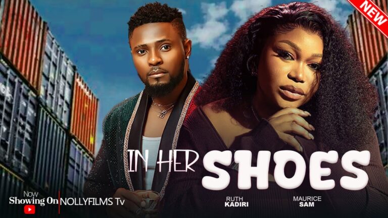 IN HER SHOES (2025) | Download Nollywood Movie