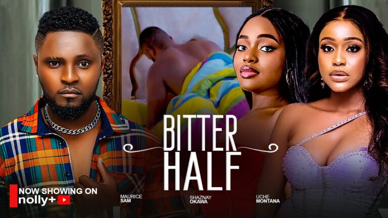 BITTER HALVES (2025) | Download Nollywood Movie