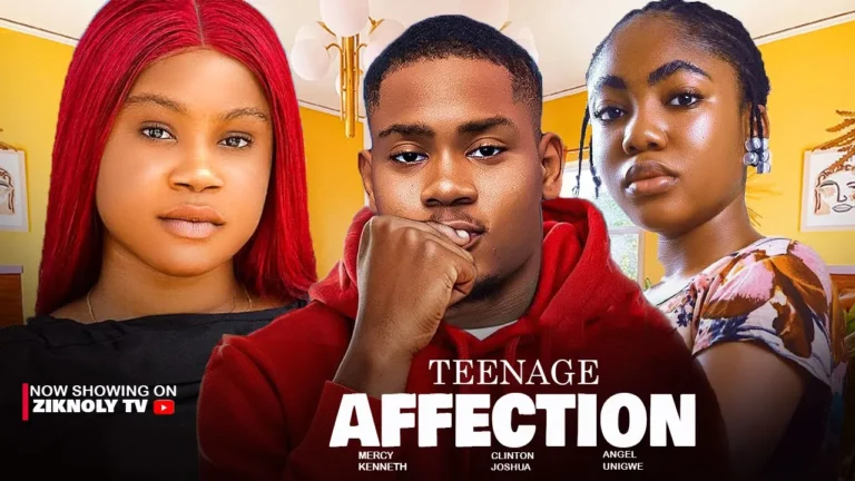 TEENAGE AFFECTION (2024) | Download Nollywood Movie