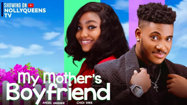 MY MOTHERS BOYFRIEND (2025) | Download Nollywood Movie