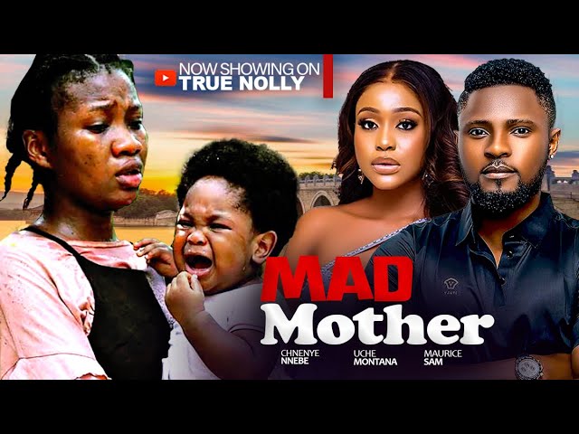 MAD MOTHER (2025) | Download Nollywood Movie