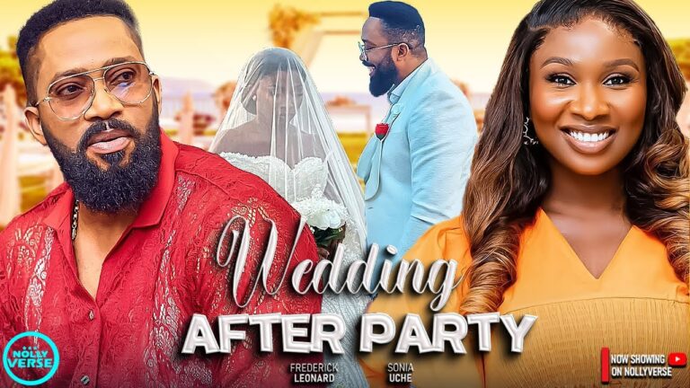 WEDDING AFTER PARTY (2025) | Download Nollywood Movie