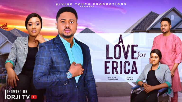 A LOVE FOR ERICA (2025) | Download Nollywood Movie