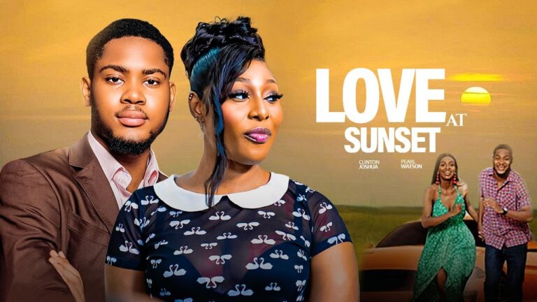 LOVE AT SUNSET (2025) | Download Nollywood Movie