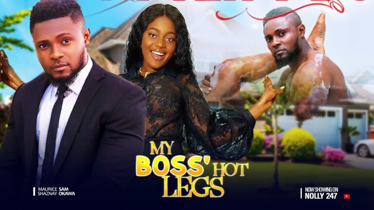 MY BOSS’ HOT LEGS (2025) | Download Nollywood Movie