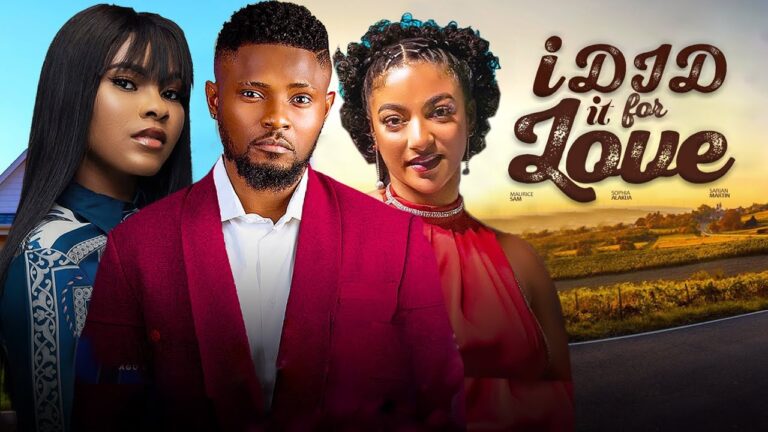 I DID IT FOR LOVE (2025) | Download Nollywood Movie