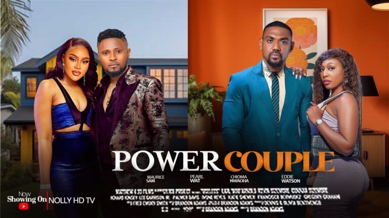POWER COUPLE (2025) | Download Nollywood Movie