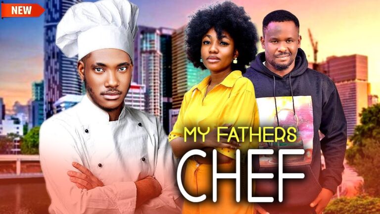 MY FATHERS CHEF (2025) | Download Nollywood Movie
