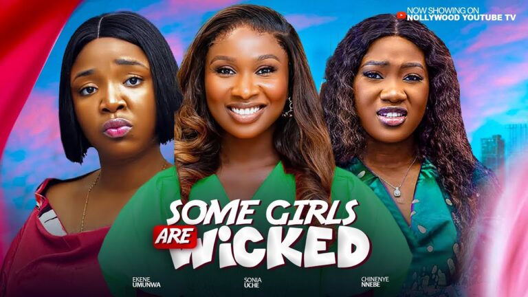 SOME GIRLS ARE EVIL (2025) | Download Nollywood Movie
