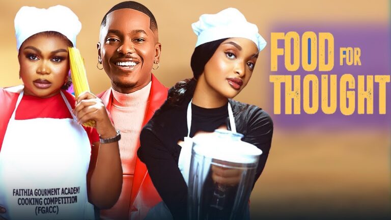 FOOD FOR THOUGHT (2025) | Download Nollywood Movie