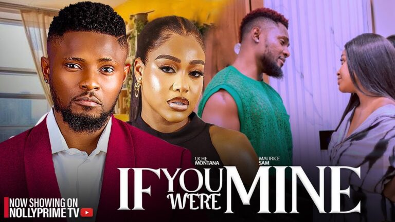 IF YOU WERE MINE (2025) | Download Nollywood Movie