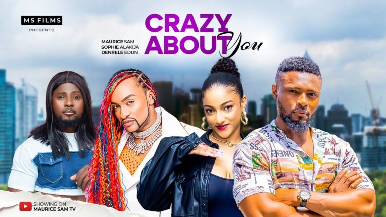 CRAZY ABOUT YOU (2025) | Download Nollywood Movie