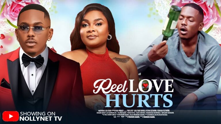 REEL LOVE HURTS (2025) | Download Nollywood Movie