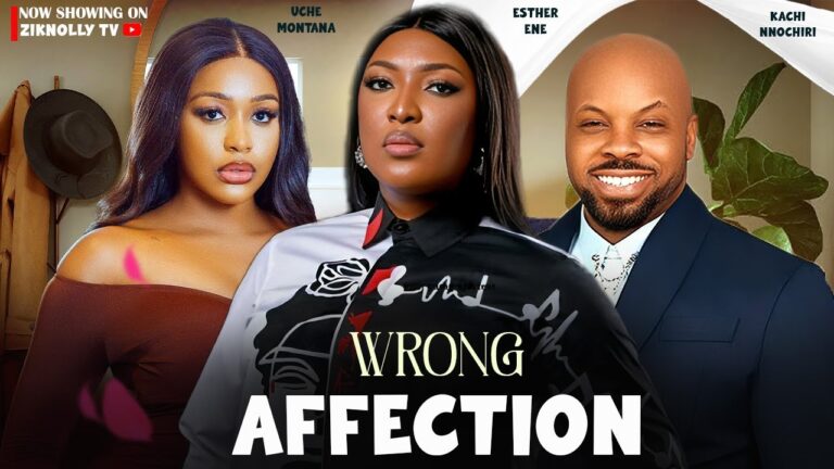 WRONG AFFECTION (2025) | Download Nollywood Movie