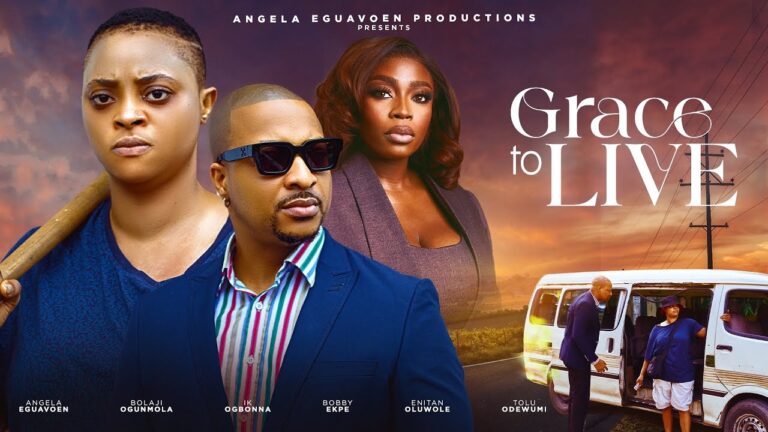 GRACE TO LIVE (2025) | Download Nollywood Movie