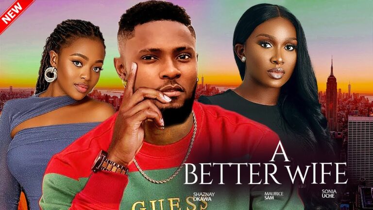 A BETTER WIFE (2025) | Download Nollywood Movie