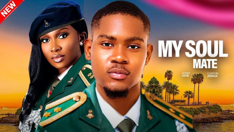 MY SOUL MATE (2025) | Download Nollywood Movie