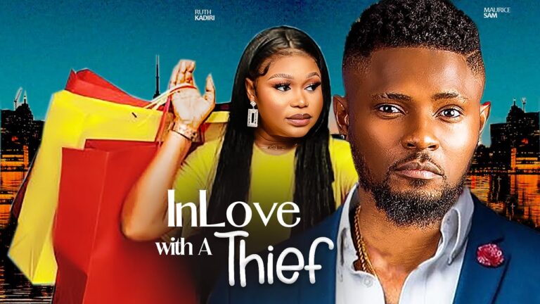 INLOVE WITH A THIEF (2025) | Download Nollywood Movie
