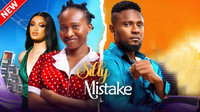 SILLY MISTAKE (2025) | Download Nollywood Movie