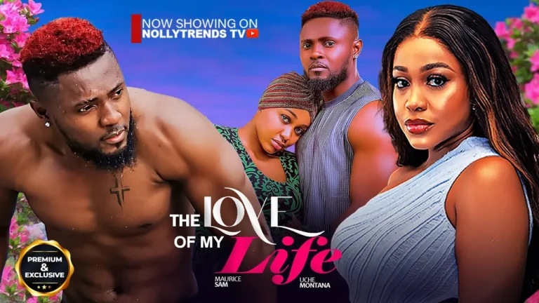 The Love Of My Life (2025) | Download Nollywood Movie