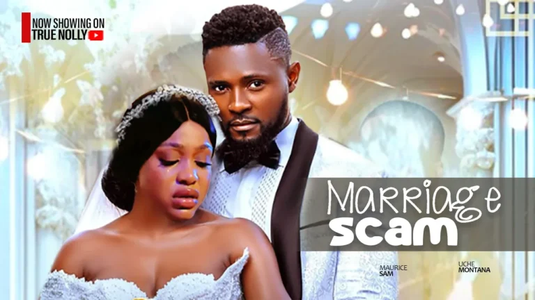 MARRIAGE SCAM (2025) | Download Nollywood Movie