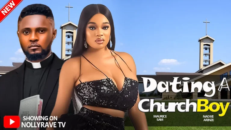 DATING A CHURCHBOY (2025) | Download Nollywood Movie