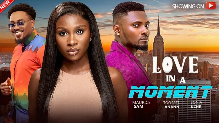 LOVE IN A MOMENT (2025) | Download Nollywood Movie
