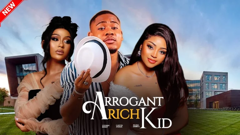 ARROGANT RICH KID (2025) | Download Nollywood Movie