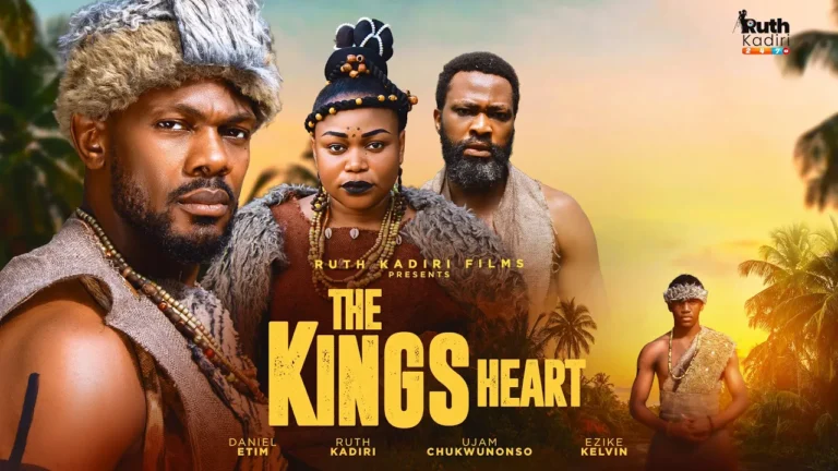 THE KING’S HEART (2025) | Download Nollywood Movie