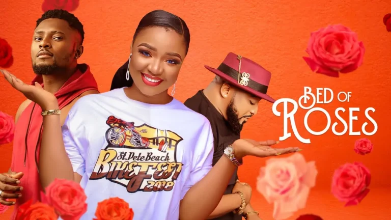 BED OF ROSES (2025) | Download Nollywood Movie