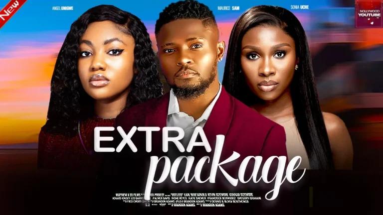 EXTRA PACKAGE (2025) | Download Nollywood Movie