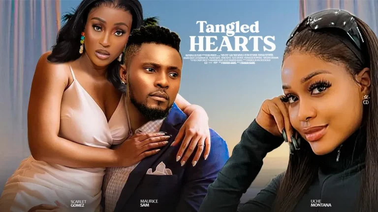 TANGLED HEARTS (2025) | Download Nollywood Movie