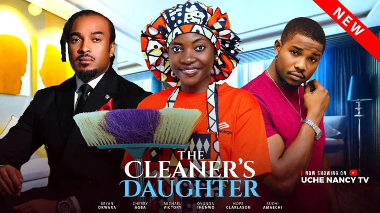 THE CLEANER’S DAUGHTER (2025) | Download Nollywood Movie