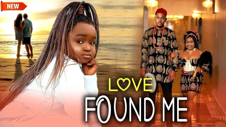 Love Found Me (2025) | Download Nollywood Movie