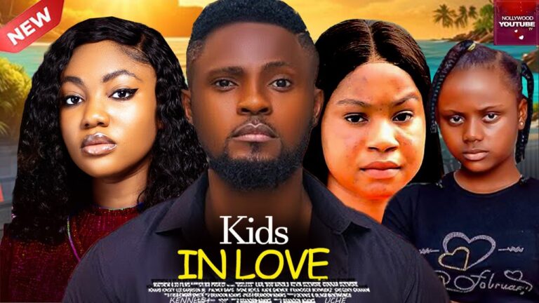 KIDS IN LOVE (2025) | Download Nollywood Movie
