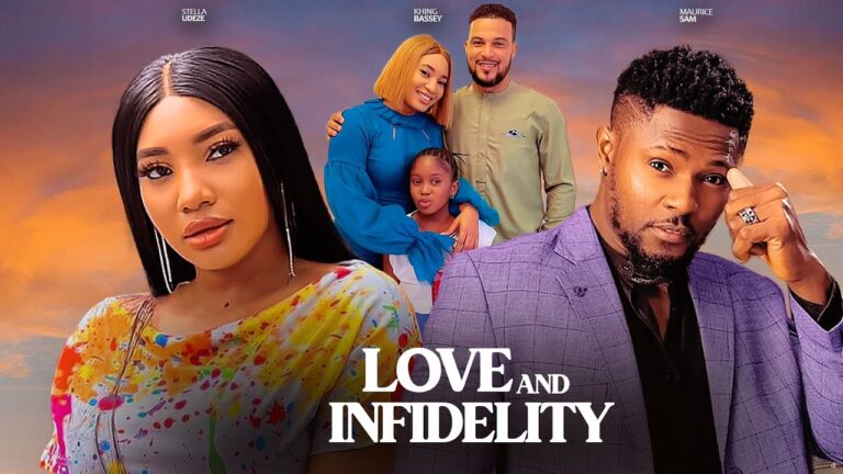 LOVE AND INFIDELITY (2025) | Download Nollywood Movie