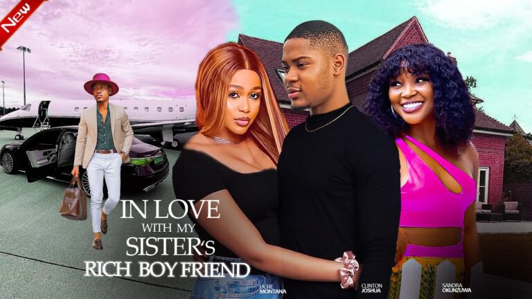 IN LOVE WITH MY SISTERS AMERICAN RICH BOY FRIEND (2025) | Download Nollywood Movie