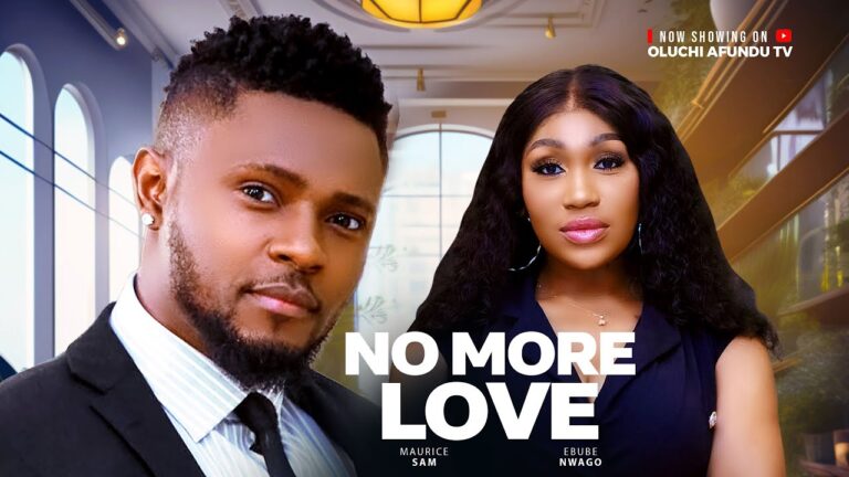 No More Love (2025) | Download Nollywood Movie