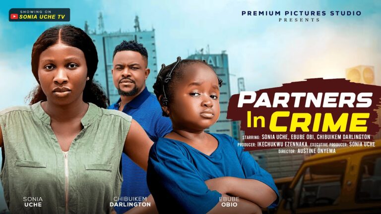 PARTNERS IN CRIME (2025) | Download Nollywood Movie