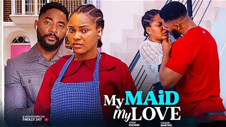 MY MAID, MY LOVE (2025) | Download Nollywood Movie