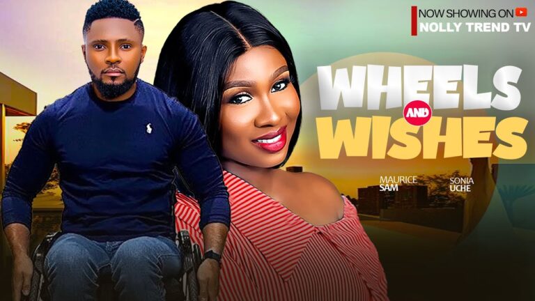 WHEELS AND WISHES (2025) | Download Nollywood Movie