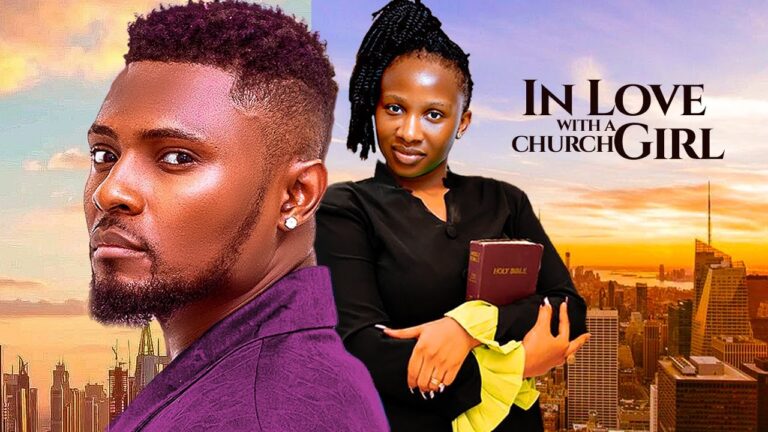 IN LOVE WITH A CHURCH GIRL (2025) | Download Nollywood Movie